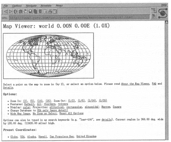 The map browser developed by the Palo Alto Research Center is believed to be the first World Wide Web geographical information system. (Thanks:31 Which 1113? 1112)